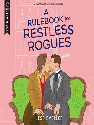 cover image of A Rulebook for Restless Rogues